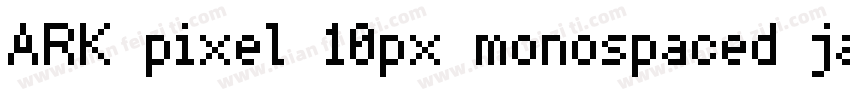 ARK pixel 10px monospaced ja regula字体转换